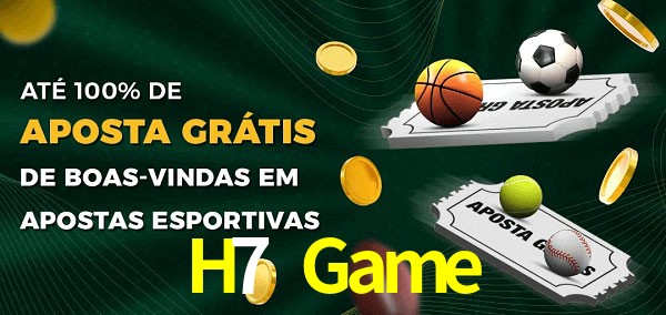 H7 Game Ate 100% de Aposta Gratis