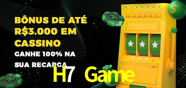 H7 Game melhor bônus de depósito